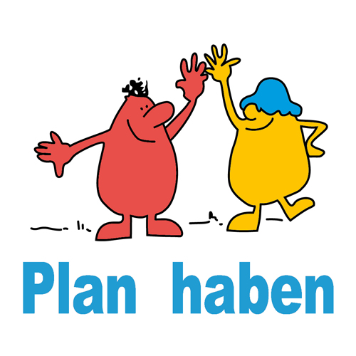 »Plan haben«